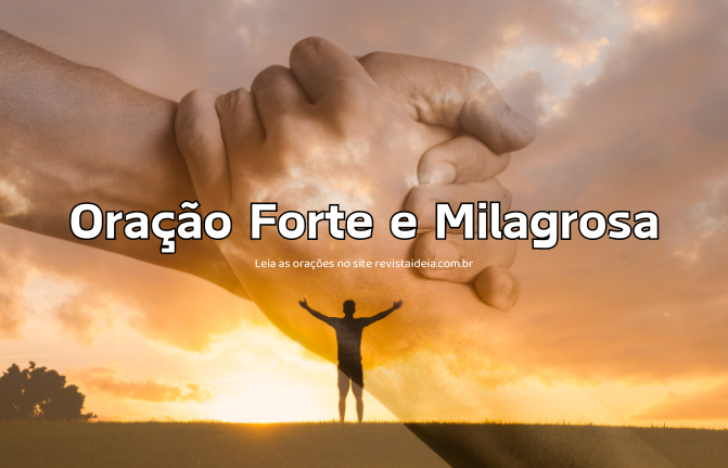 Oração Forte e Milagrosa